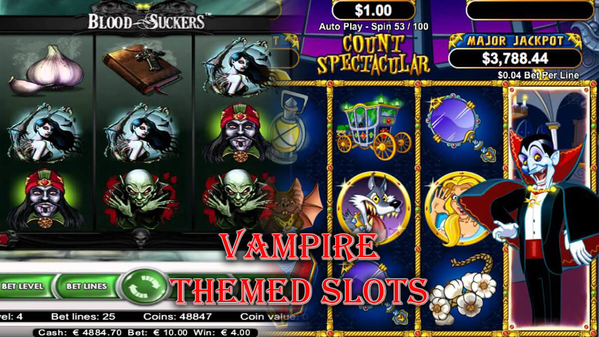 Blood Suckers On The Left Count Spectacular On Right Both Online Slots 
